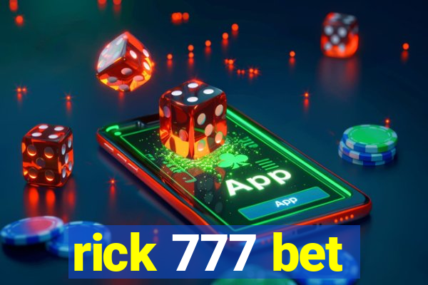 rick 777 bet